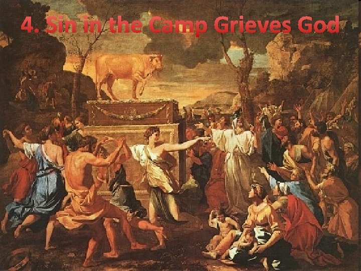 4. Sin in the Camp Grieves God 