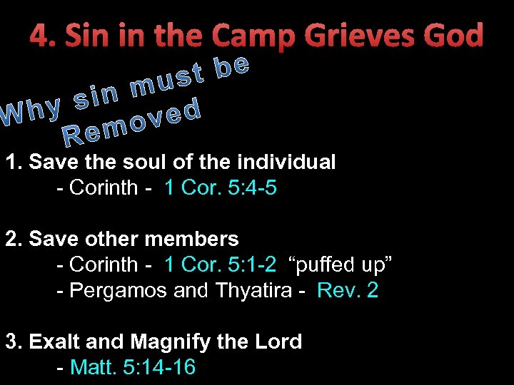 4. Sin in the Camp Grieves God 1. Save the soul of the individual