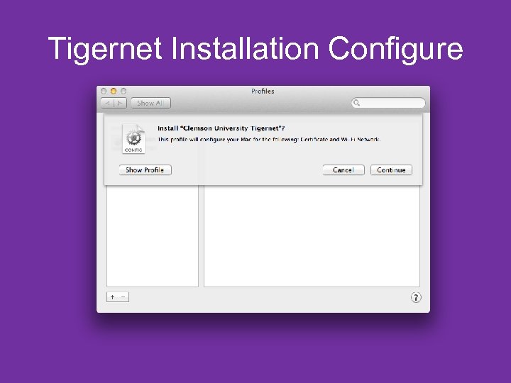Tigernet Installation Configure 