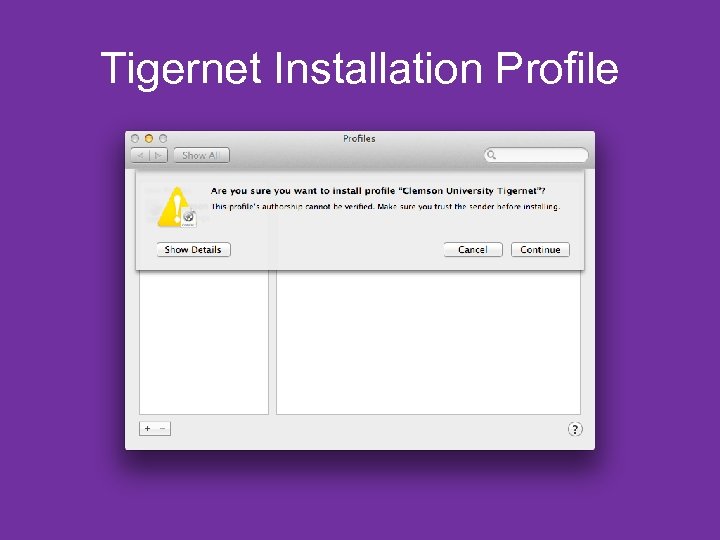 Tigernet Installation Profile 