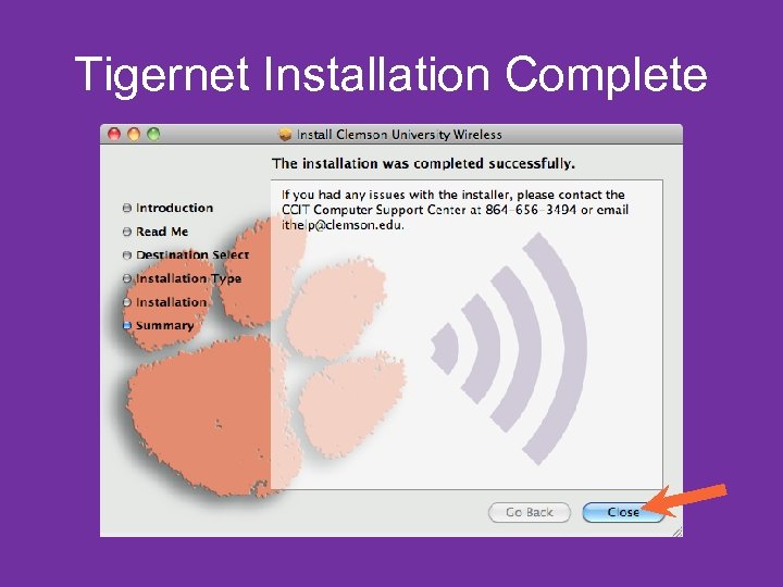 Tigernet Installation Complete 