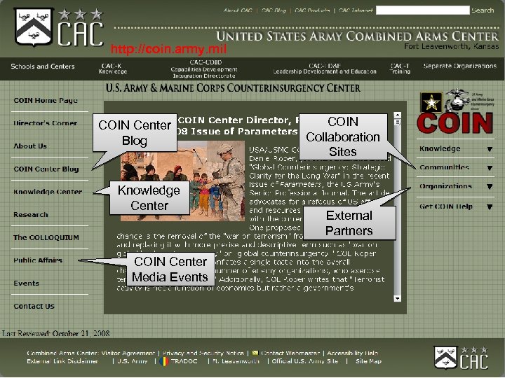 UNCLASSIFIED As of 27 JAN 09 http: //coin. army. mil COIN Center Blog Knowledge