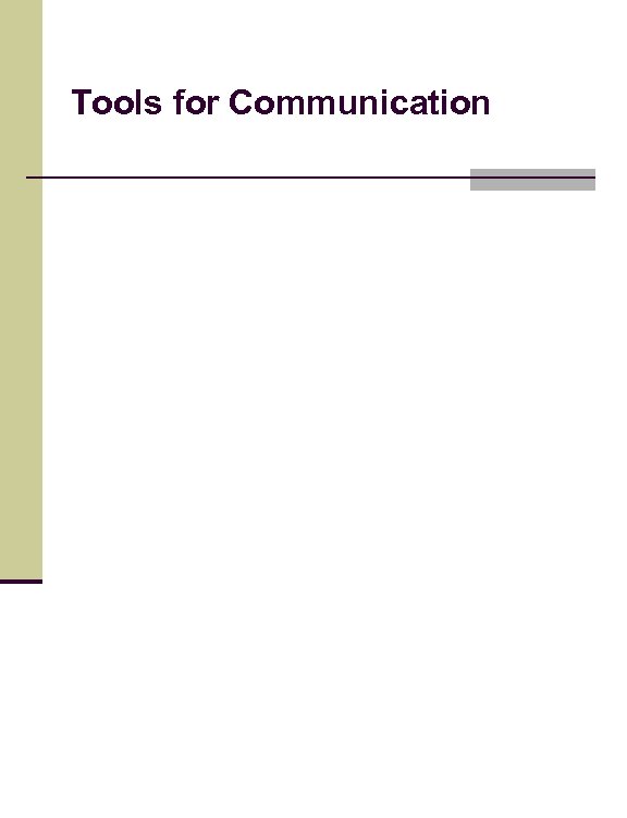 Tools for Communication 