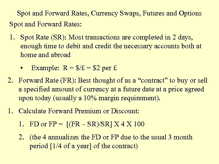 Spot And Forward Rates Currency Swaps Futures And - 