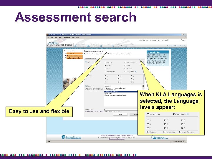 Assessment search Easy to use and flexible When KLA Languages is selected, the Language