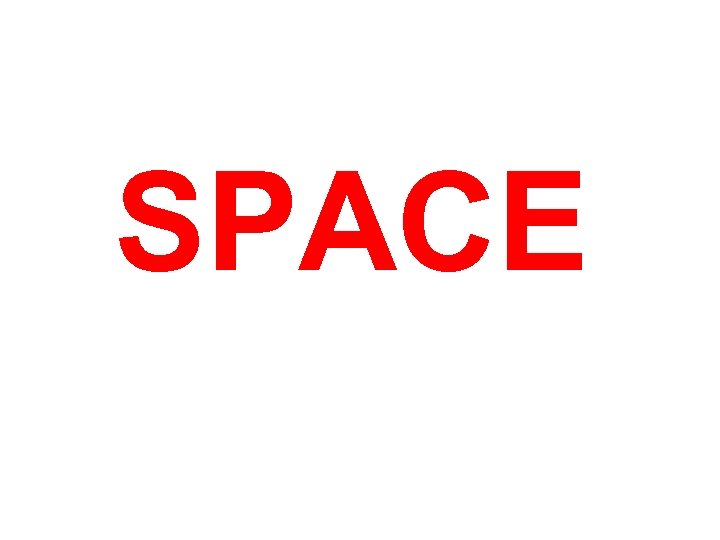 SPACE 