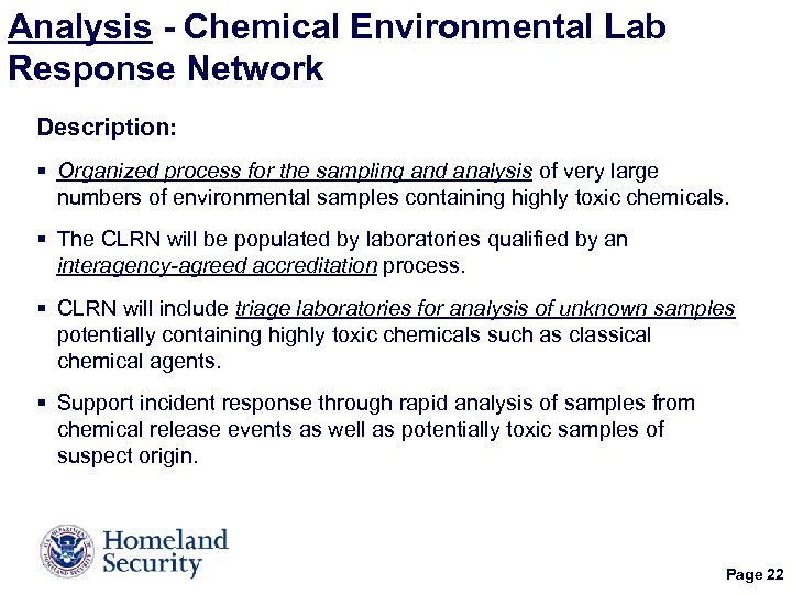 Analysis - Chemical Environmental Lab Response Network Description: § Organized process for the sampling