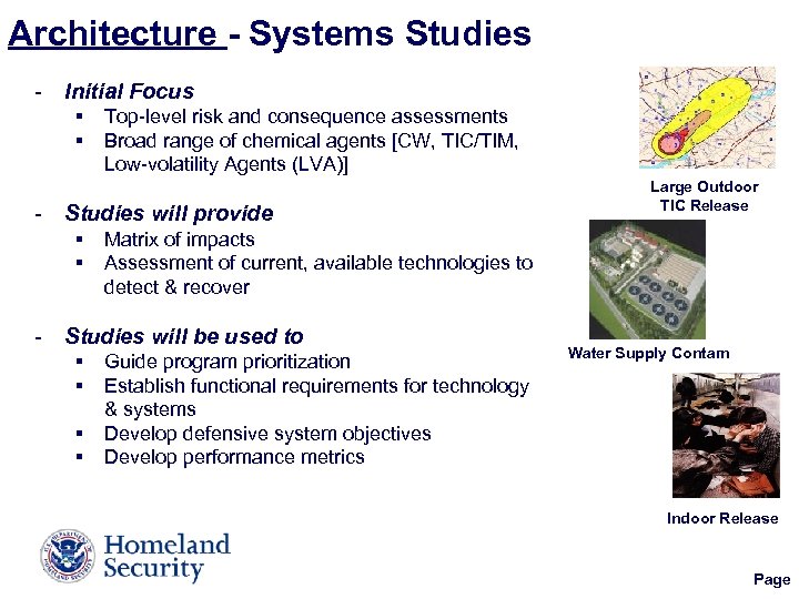 Architecture - Systems Studies - Initial Focus § § Top-level risk and consequence assessments