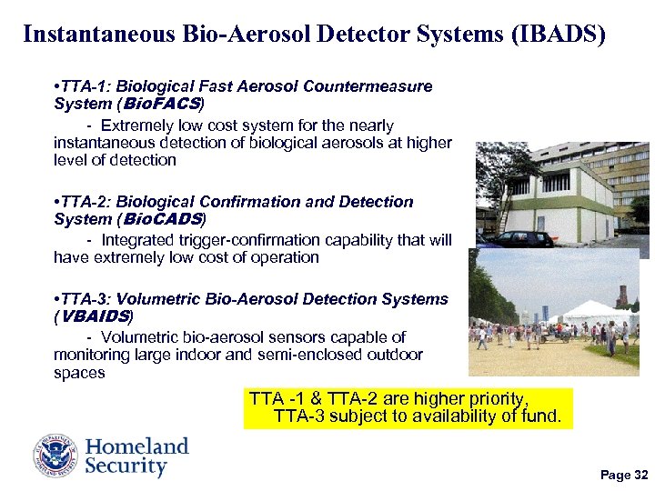 Instantaneous Bio-Aerosol Detector Systems (IBADS) • TTA-1: Biological Fast Aerosol Countermeasure System (Bio. FACS)