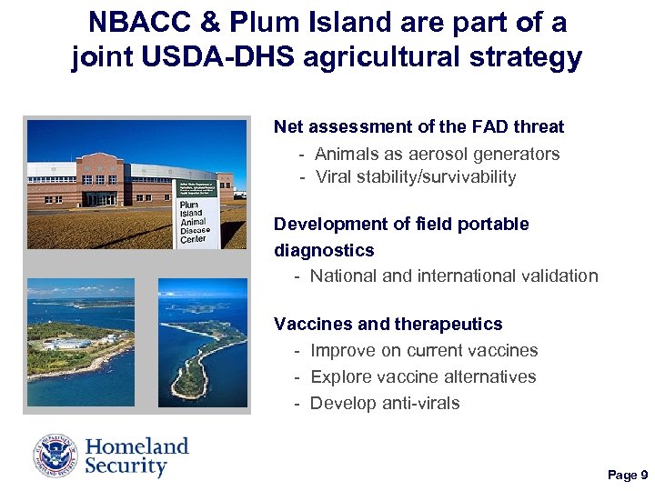 NBACC & Plum Island are part of a joint USDA-DHS agricultural strategy Net assessment