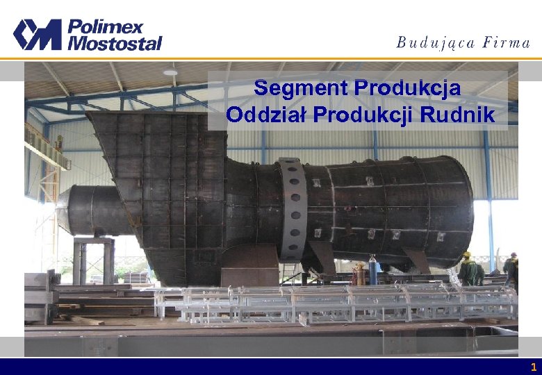 Segment Produkcja Oddział Produkcji Rudnik 1 