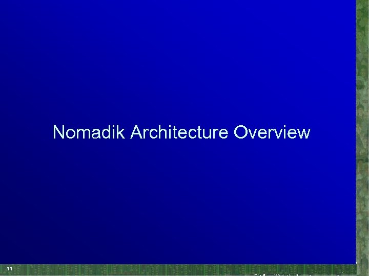 Nomadik Architecture Overview 11 