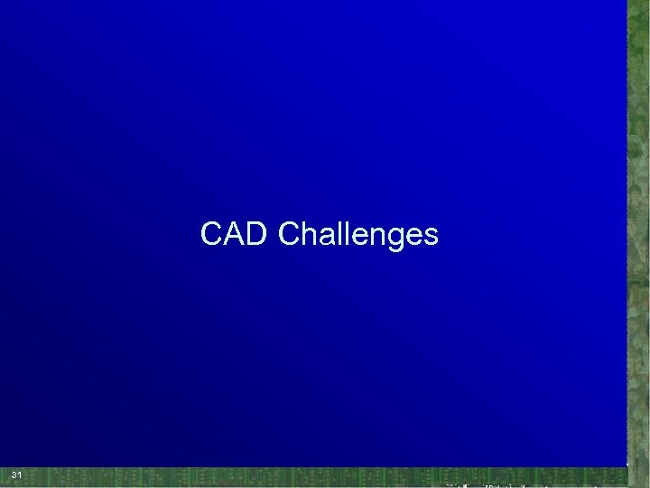 CAD Challenges 31 