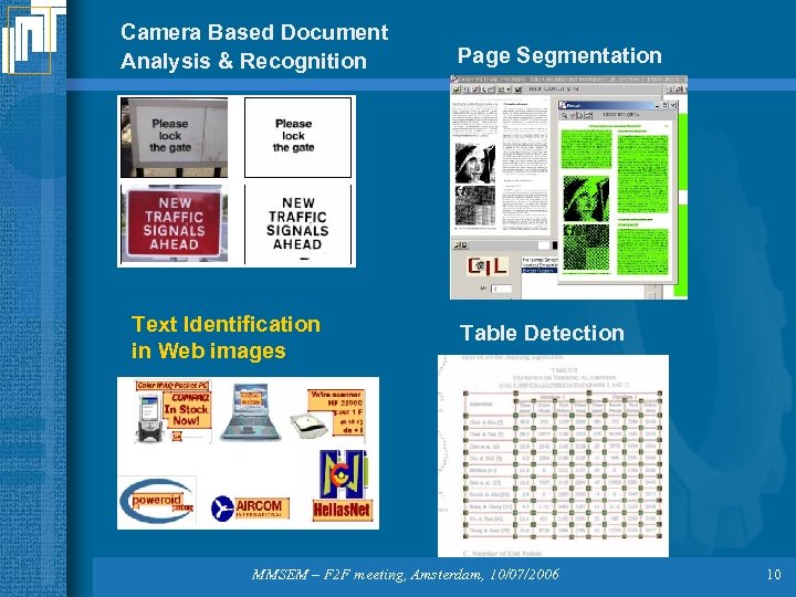 Camera Based Document Analysis & Recognition Text Identification in Web images Page Segmentation Table