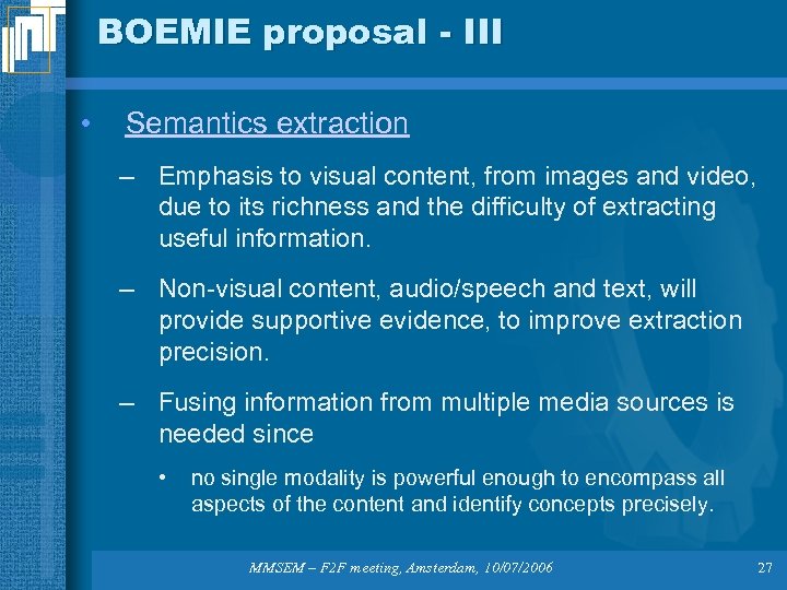 BOEMIE proposal - III • Semantics extraction – Emphasis to visual content, from images