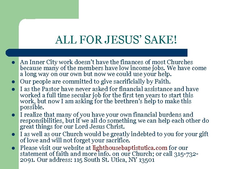 ALL FOR JESUS’ SAKE! l l l An Inner City work doesn’t have the