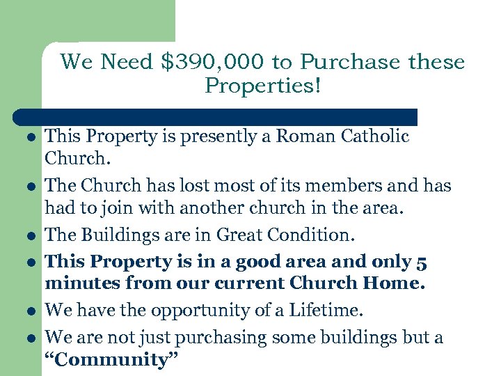 We Need $390, 000 to Purchase these Properties! l l l This Property is