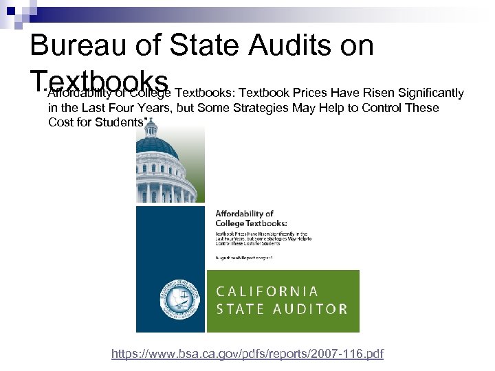 Bureau of State Audits on Textbooks “Affordability of College Textbooks: Textbook Prices Have Risen