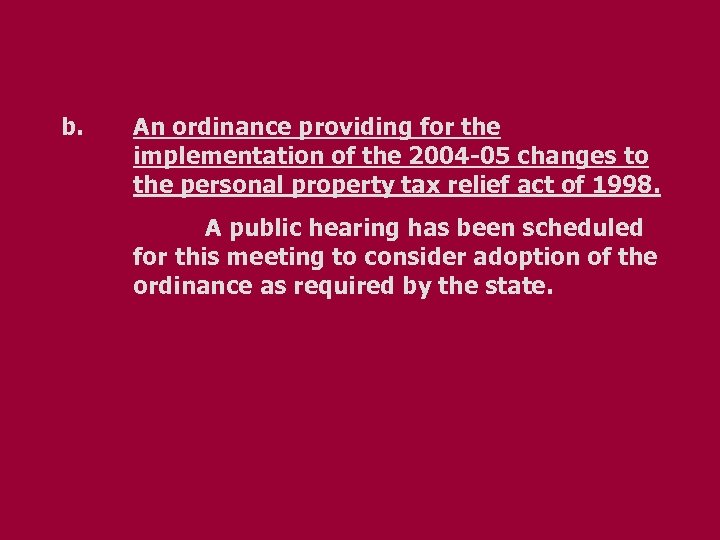 b. An ordinance providing for the implementation of the 2004 -05 changes to the