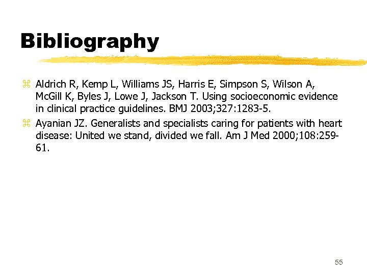 Bibliography z Aldrich R, Kemp L, Williams JS, Harris E, Simpson S, Wilson A,