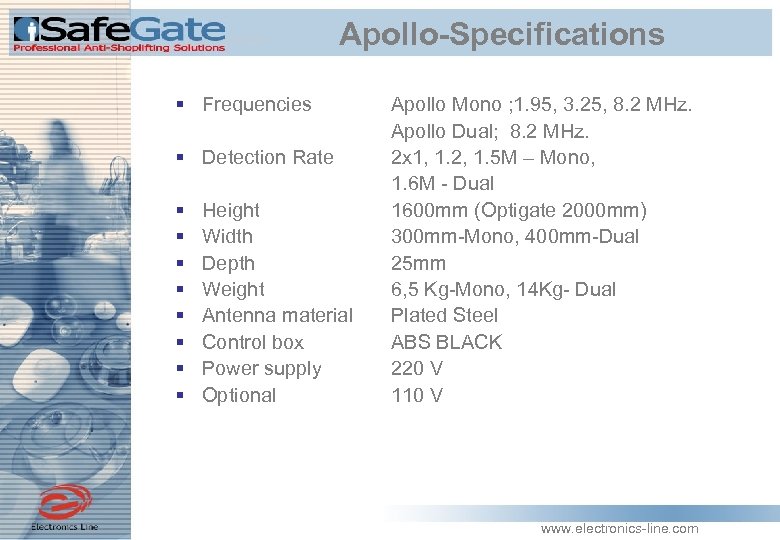 Apollo-Specifications § Frequencies § Detection Rate § § § § Height Width Depth Weight