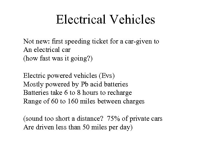 Electrical Vehicles Not new: first speeding ticket for a car-given to An electrical car