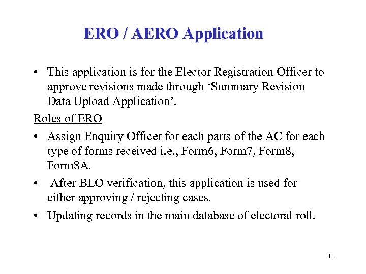 ERO / AERO Application • This application is for the Elector Registration Officer to