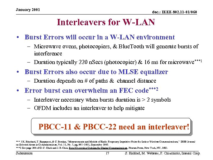 January 2001 doc. : IEEE 802. 11 -01/060 Interleavers for W-LAN • Burst Errors