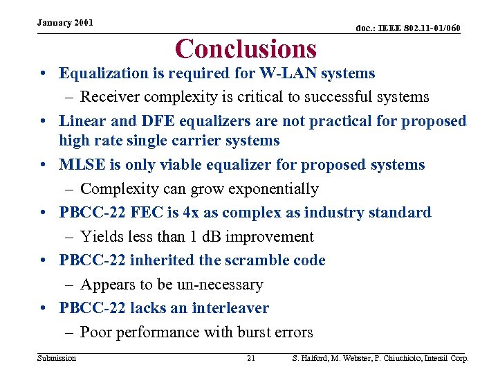 January 2001 Conclusions doc. : IEEE 802. 11 -01/060 • Equalization is required for