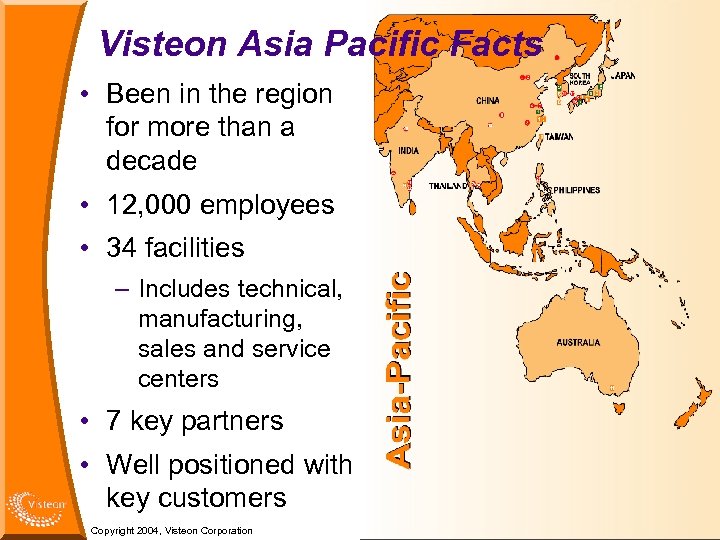 Visteon Asia Pacific Facts • Been in the region for more than a decade