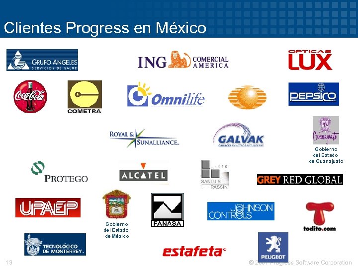 Clientes Progress en México Gobierno del Estado de Guanajuato Gobierno del Estado de México