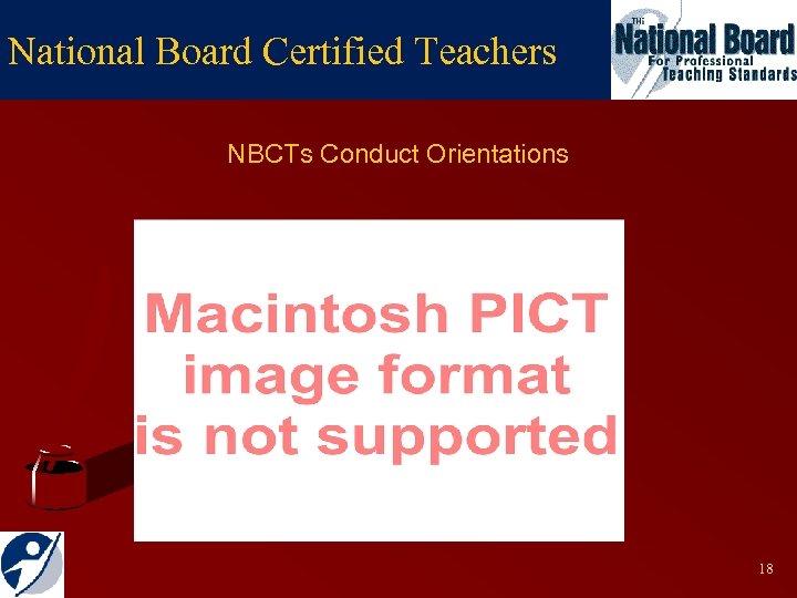 National Board Certified Teachers NBCTs Conduct Orientations 18 