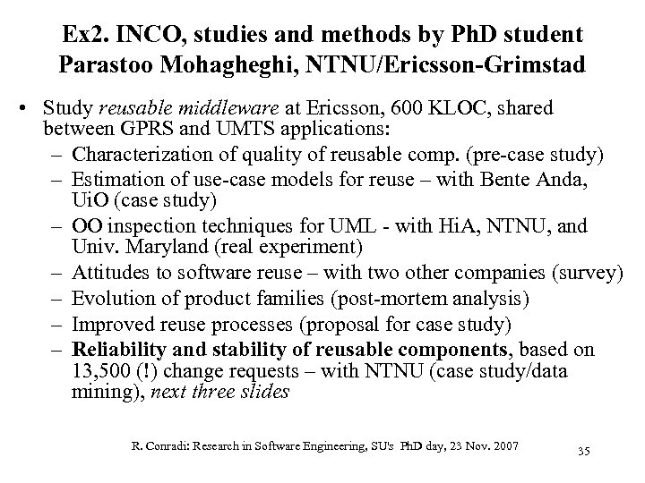 Ex 2. INCO, studies and methods by Ph. D student Parastoo Mohagheghi, NTNU/Ericsson-Grimstad •