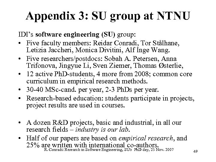 Appendix 3: SU group at NTNU IDI’s software engineering (SU) group: • Five faculty
