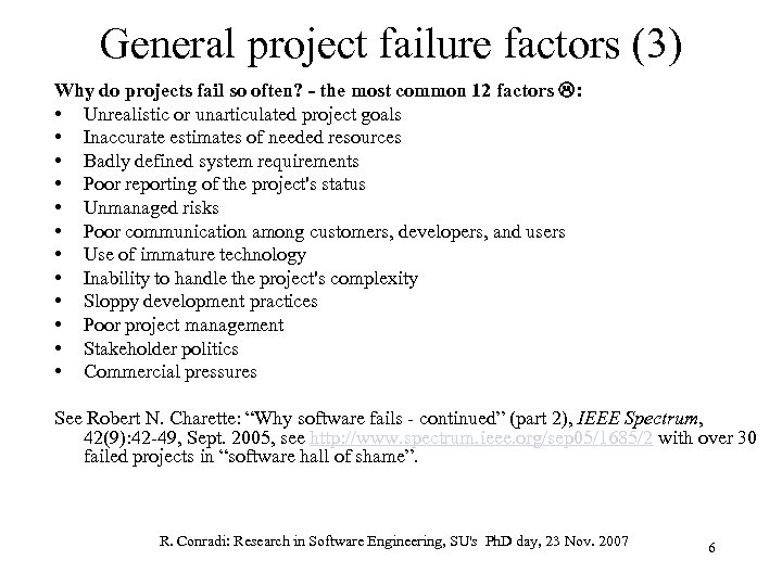 General project failure factors (3) Why do projects fail so often? - the most