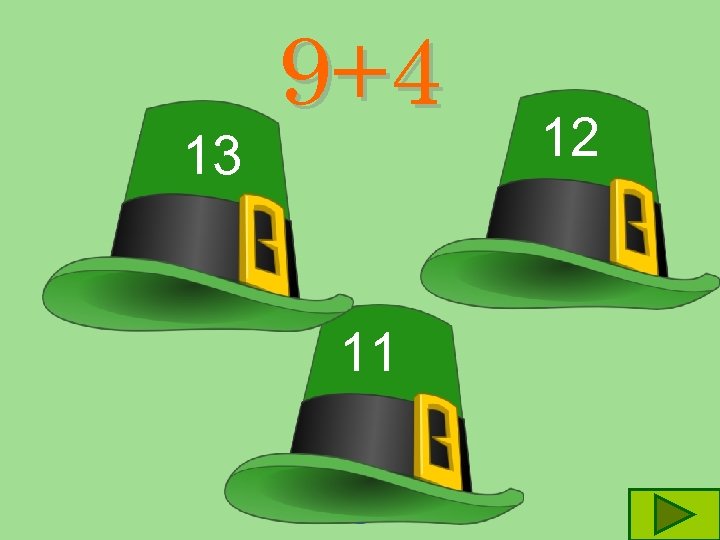 13 9+4 11 12 