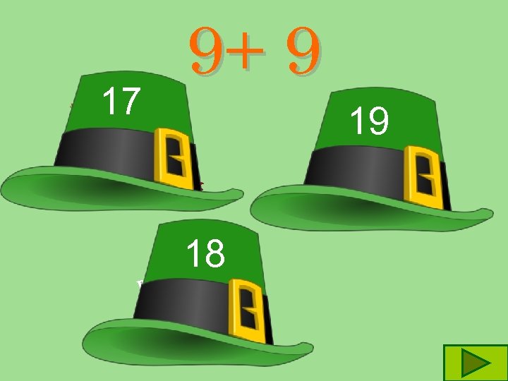 17 9+ 9 19 18 