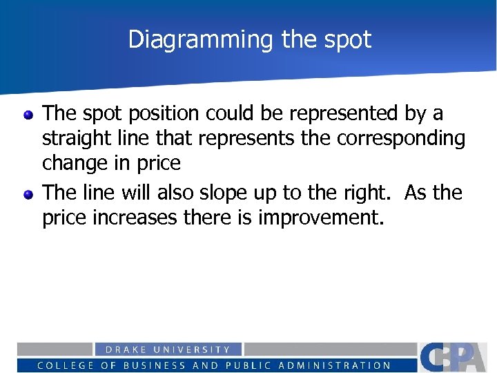 Diagramming the spot The spot position could be represented by a straight line that