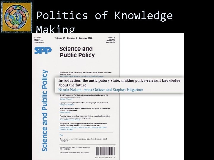 Politics of Knowledge Making 