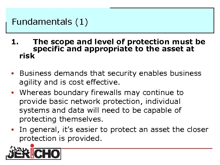 Fundamentals (1) 1. The scope and level of protection must be specific and appropriate