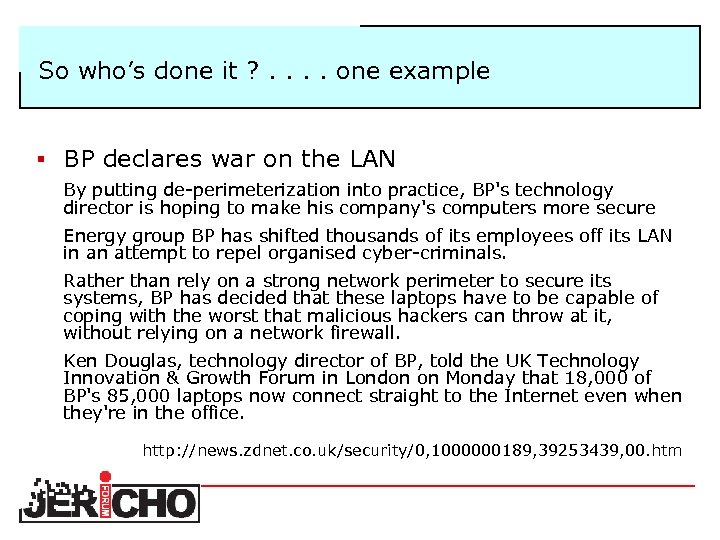 So who’s done it ? . . one example § BP declares war on