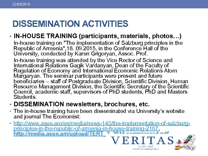 22/03/2016 DISSEMINATION ACTIVITIES • IN-HOUSE TRAINING (participants, materials, photos…) In-house training on "The implementation