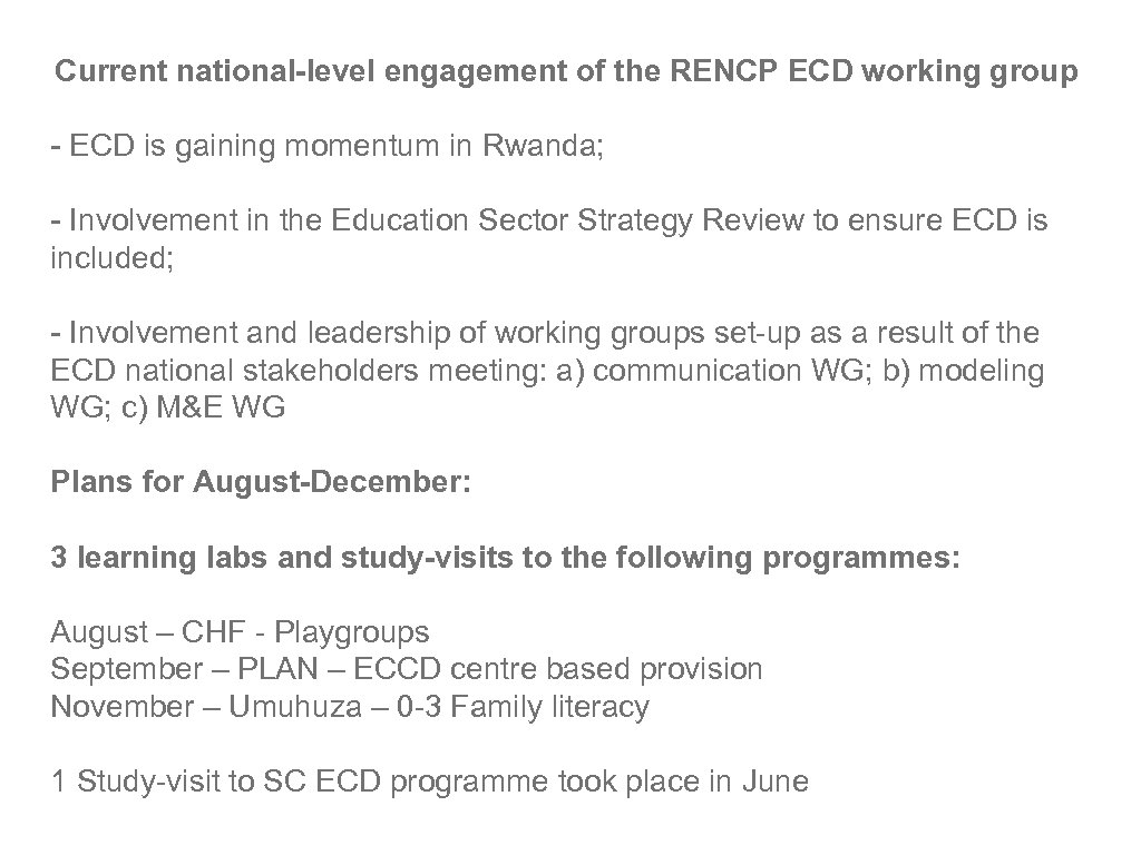 Current national-level engagement of the RENCP ECD working group - ECD is gaining momentum