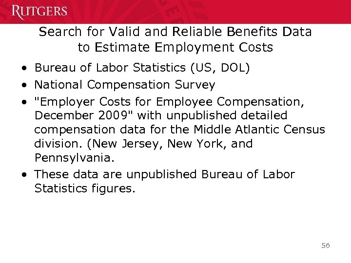 Search for Valid and Reliable Benefits Data to Estimate Employment Costs • Bureau of