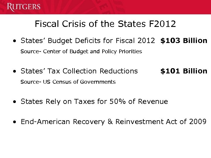 Fiscal Crisis of the States F 2012 • States’ Budget Deficits for Fiscal 2012