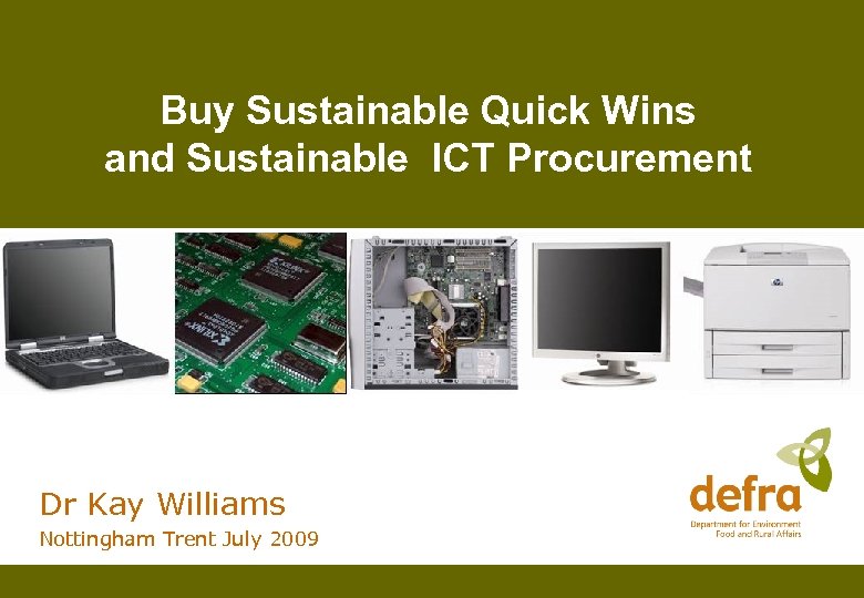 Buy Sustainable Quick Wins and Sustainable ICT Procurement Dr Kay Williams Nottingham Trent July