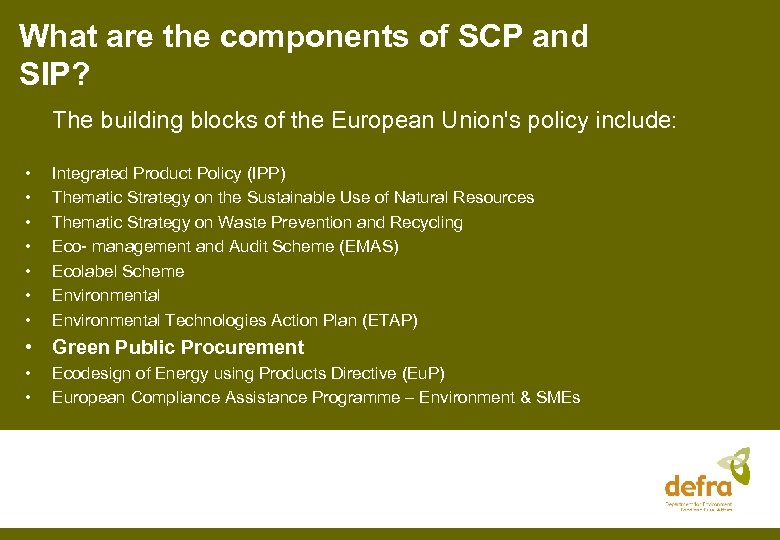 What are the components of SCP and SIP? The building blocks of the European