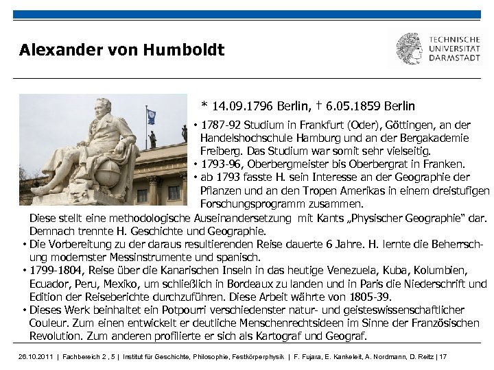 Alexander von Humboldt * 14. 09. 1796 Berlin, † 6. 05. 1859 Berlin •