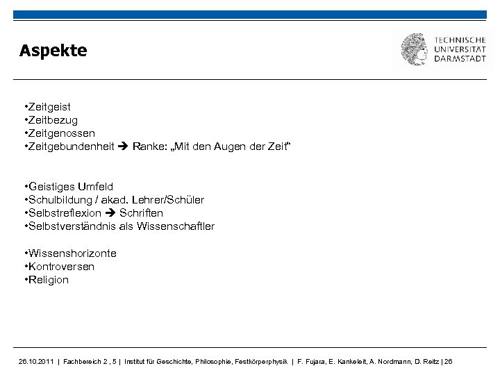 Aspekte • Zeitgeist • Zeitbezug • Zeitgenossen • Zeitgebundenheit Ranke: „Mit den Augen der