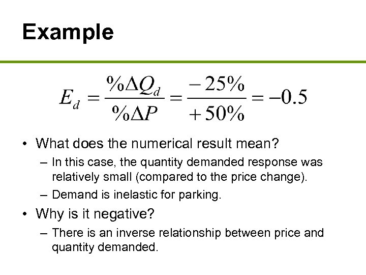 Example • What does the numerical result mean? – In this case, the quantity